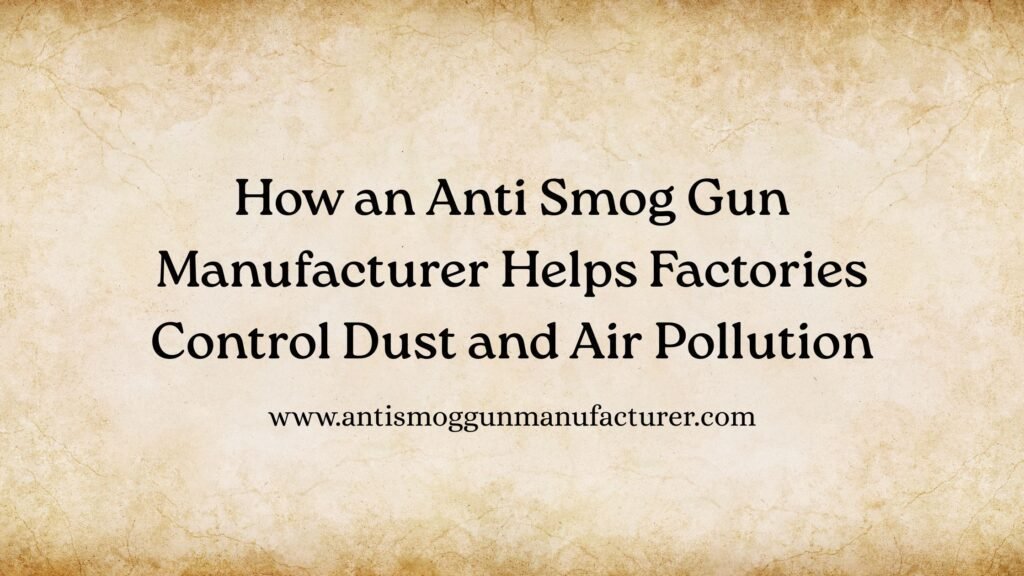 Anti Smog Gun Manufacturer