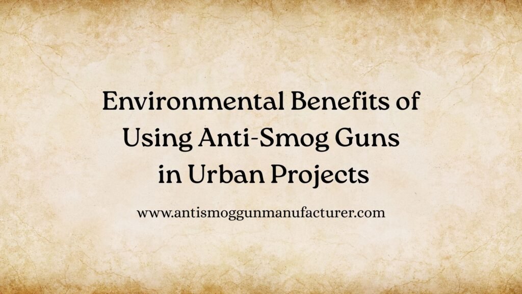 Anti Smog Gun Manufacturer