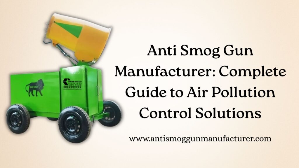 Anti Smog Gun Manufacturer